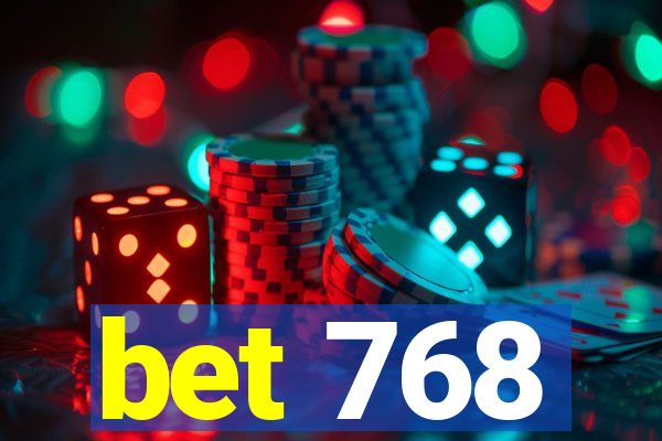 bet 768